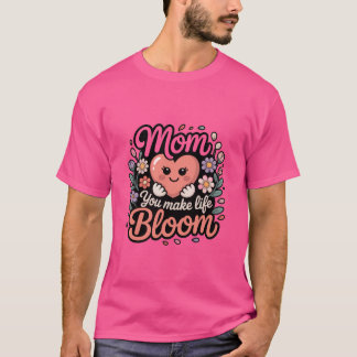 Mamma Du Får Livet Att Blomma Sött Hjärta Blommig T Shirt