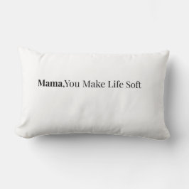 Mamma Du Gör Livet Mjukt Kudd | Mysig Present till Lumbarkudde