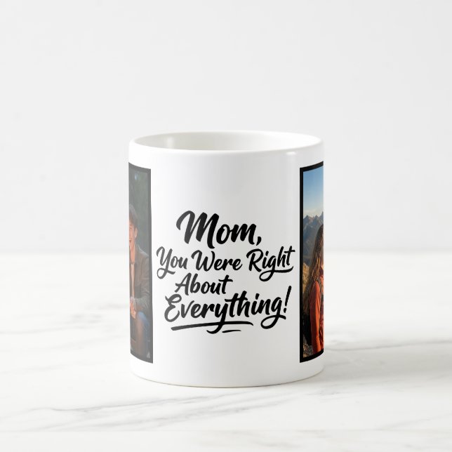Mamma du hade rätt 2 Foto Rolig Borstskrift Kaffemugg (Center)