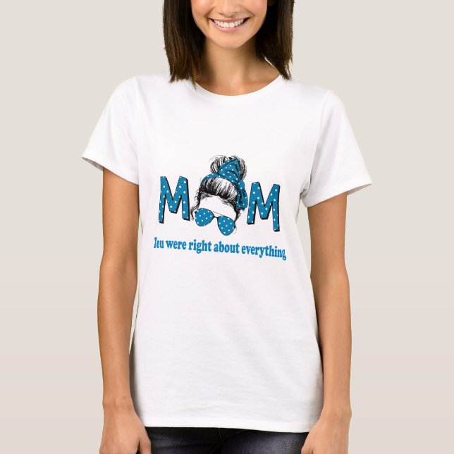 Mamma Du var Höger om allt T Shirt (Framsida)