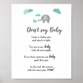 Mamma Elephant med moln Säg inte Baby Poster