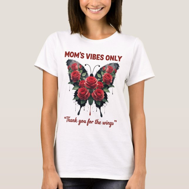 "Mamma endast Vibes" T Shirt (Framsida)