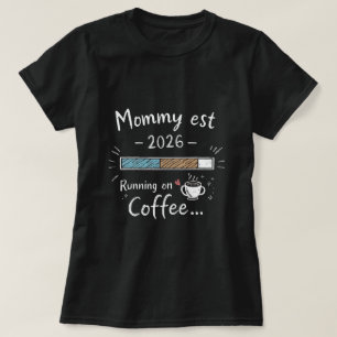 Mamma Est 2026 Hjärta som springer på kaffe Ny Mam T Shirt