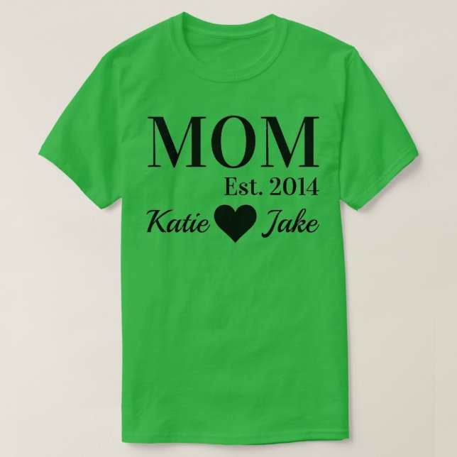 Mamma Etablerad Anpassningsbar T Shirt (Design framsida)