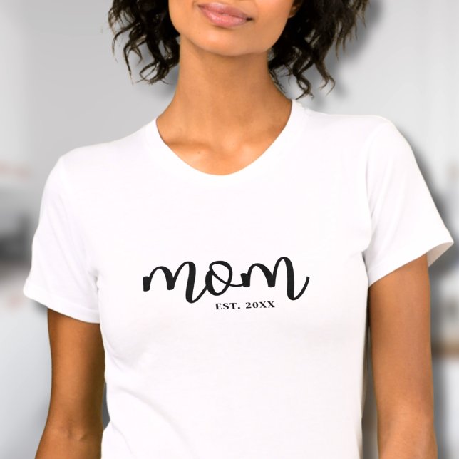 Mamma Etablerad Black Script Mor T Shirt (Mom Established Black Script Mother's T-Shirt)