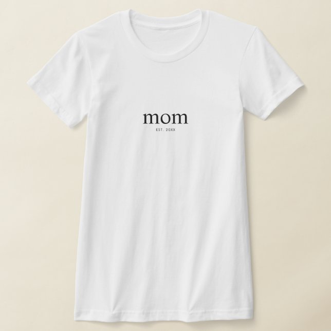 Mamma etablerade ny mammapresent t shirt (Laydown)