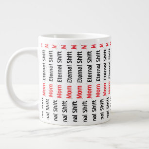 Mamma Evig Shift Sarcastic Mors Dag Jätte Jumbo Mugg