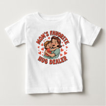 Mamma Favorite Hug Dealer Baby - Cute & Loving Mam