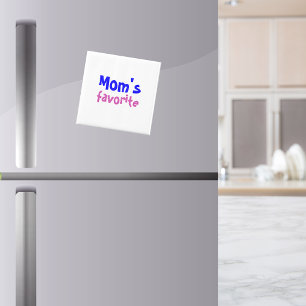 "Mamma favoriter" Funny Cute Syskon Rivalry Quote Magnet