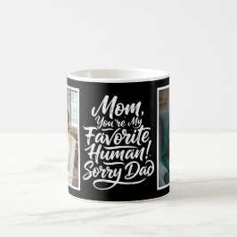 Mamma Favoritmänniska Ursäkta Pappa Roligt 2 Foto  Kaffemugg