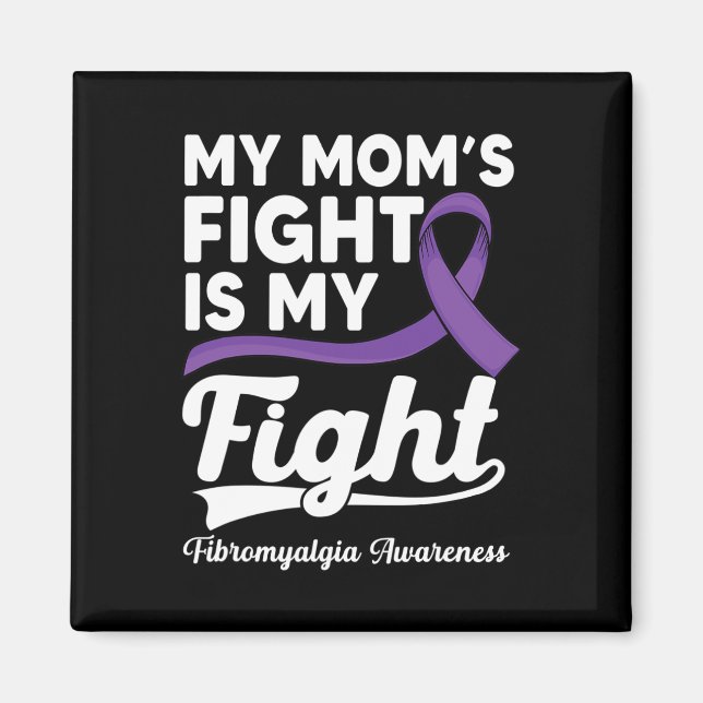 Mamma Fight är min Lila Fibromyalgia Awaren Magnet (Framsidan)