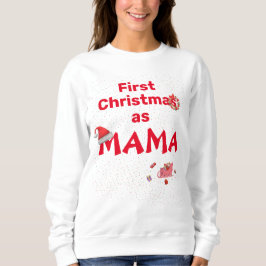 Mamma First jul Sweatshirt T Shirt