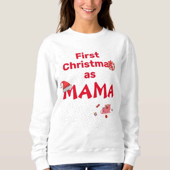 Mamma First jul Sweatshirt T Shirt (Framsida)