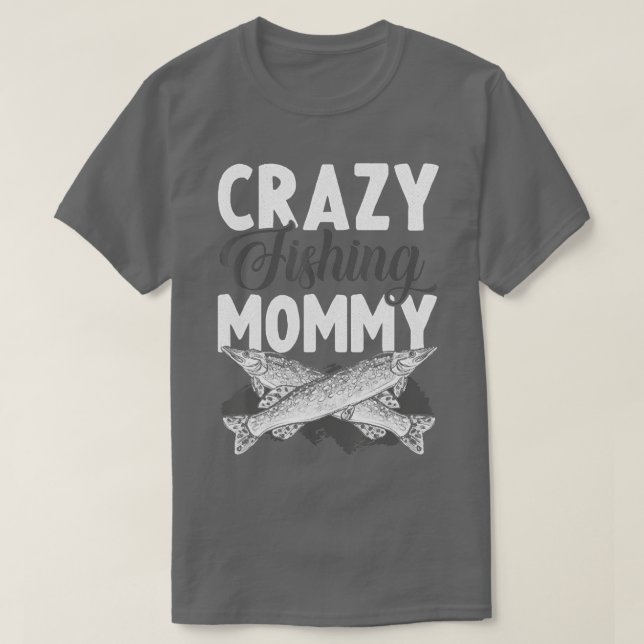 Mamma Fishing Buddy Funny Flygfiske Mamma Costume T Shirt (Design framsida)
