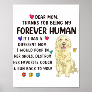 Mamma Forever Human Cream Golden Retriever Mor D Poster