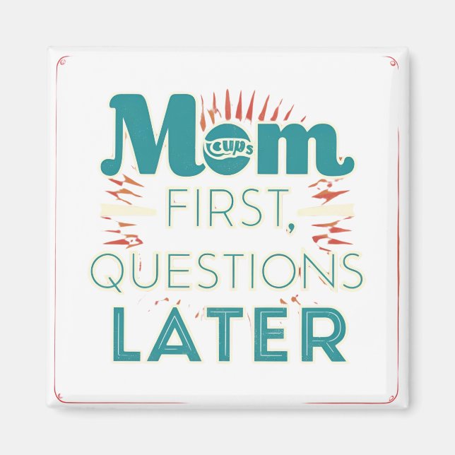 Mamma först. Frågor senare Magnet (Framsidan)