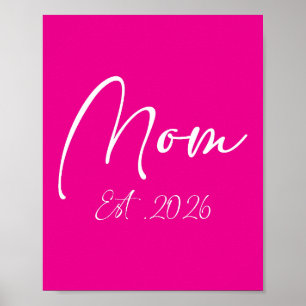 Mamma förväntad 2026 Nya mammor blivande mamma 202 Poster