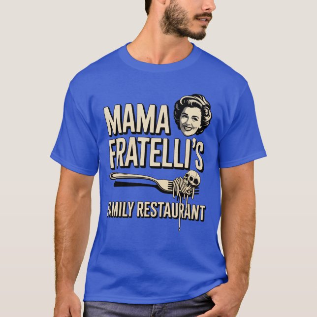 Mamma Fratellis familjerestauratör T Shirt (Framsida)