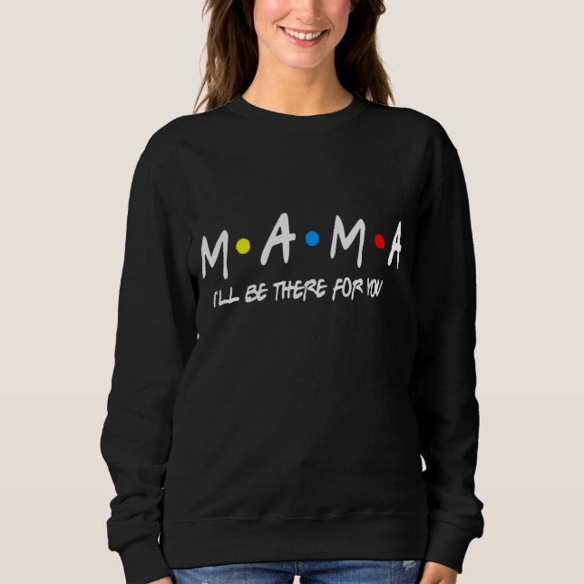 Mamma Friends Mamma Mors dag Funny Women 1 T Shirt (Framsida)