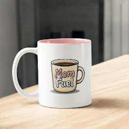 Mamma Fuel | Funny Coffee Älskare Mamma Två-Tonad Mugg