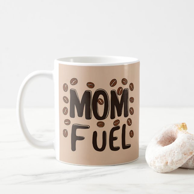 Mamma Fuel - Funny Coffee Kopp för Tired Mammor (Med munk)