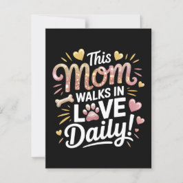 Mamma går i Kärlek Daily - Pet Mamma Life Vykort