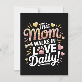 Mamma går i Kärlek Daily - Pet Mamma Life Vykort