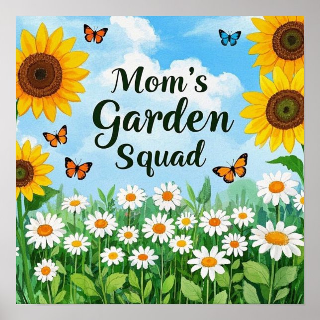 Mamma Garden Squad Sunblommor Daisy Butterflies Poster (Framsidan)