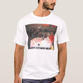 mamma gåva, grattis på födelsedagenmamma! tee shirt