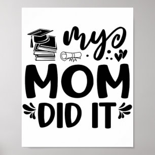 Mamma gjorde det Studenten utexaminerade stolta ba Poster