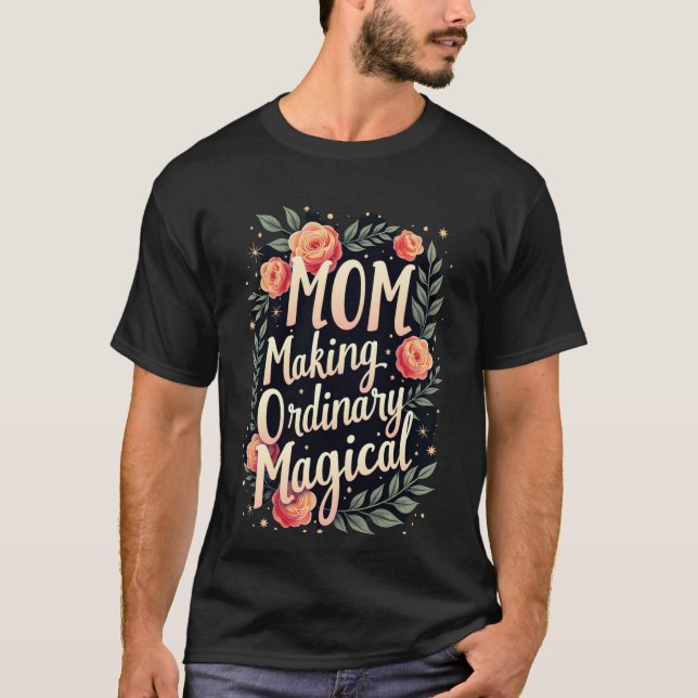 Mamma gör det vanliga magiskt t shirt (Framsida)