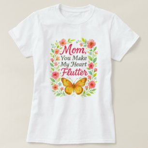Mamma gör du mitt hjärta till vitt t shirt