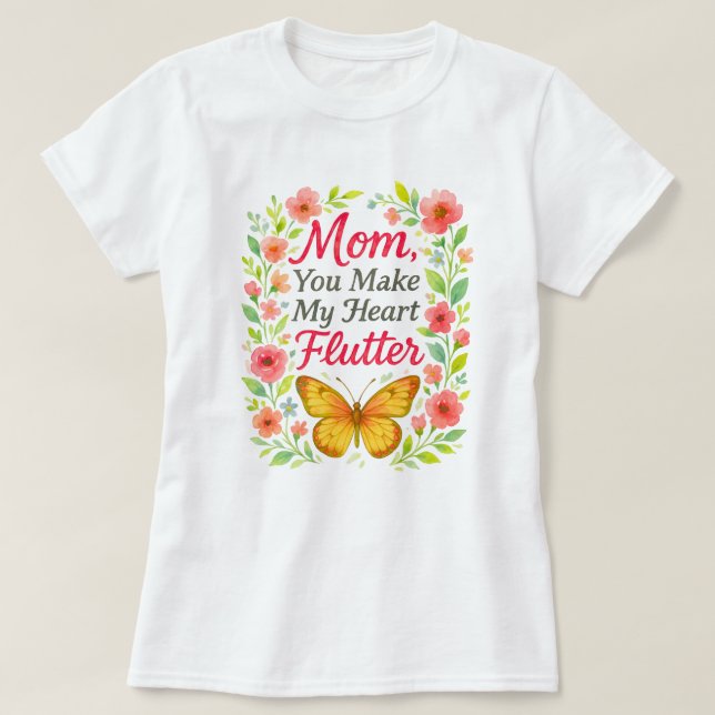 Mamma gör du mitt hjärta till vitt t shirt (Design framsida)