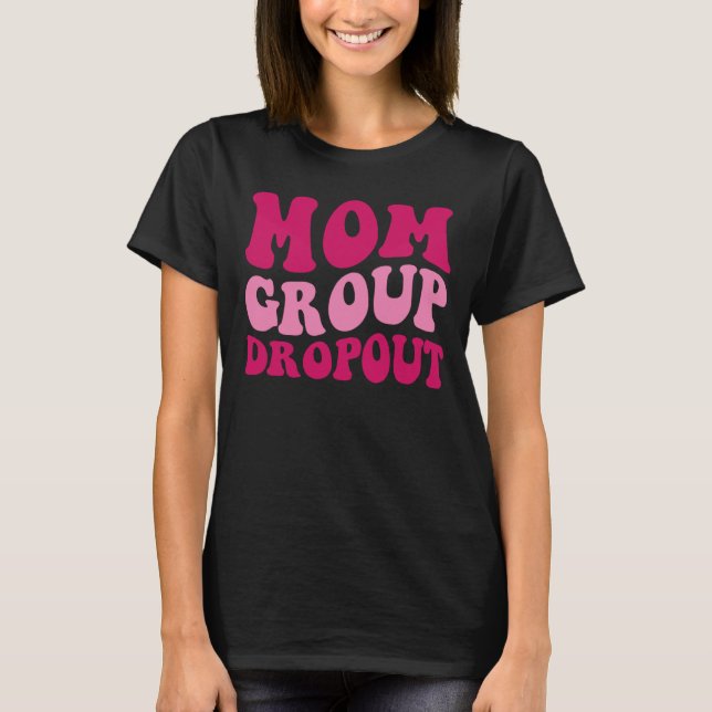 Mamma Group Dropout Mamma Sayed Groovy Women Appar T Shirt (Framsida)