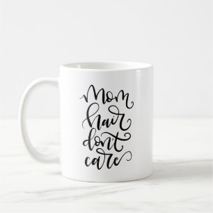 Mamma Hair, bry dig inte - handskriven Kaffemugg