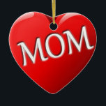 Mamma Heart Ornament<br><div class="desc">Fin gåva till Mamma i Mors dag! Du kan också lägga till din egen text som du föredrar.</div>