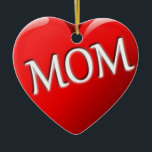 Mamma Heart Ornament<br><div class="desc">Fin gåva till Mamma i Mors dag! Du kan också lägga till din egen text som du föredrar.</div>