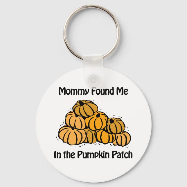Mamma hittade mig i en Pumpkin-patch Nyckelring (Framsida)