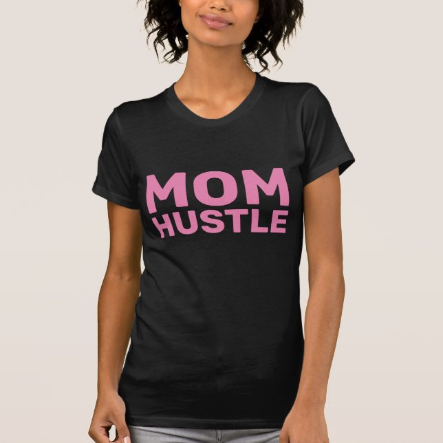 MAMMA HUSTLE T-Shirts (Framsida)