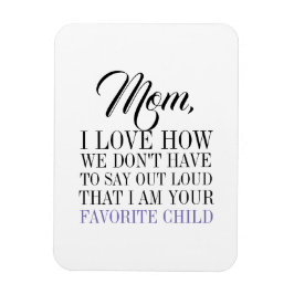 Mamma I är din favoritmagnet i Mors dag, Magnet