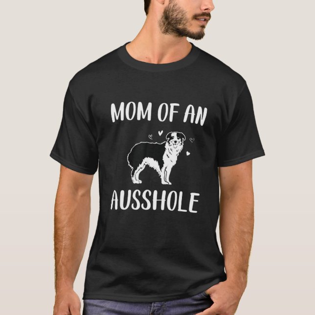 Mamma i Ausshole, Australian shepherd, Aussie Mo T Shirt (Framsida)