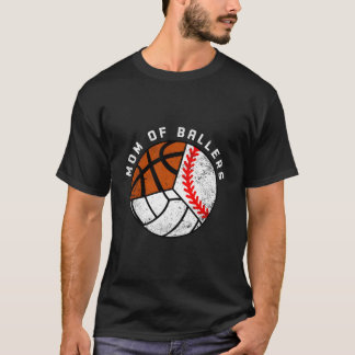 Mamma i Ballers Baseball Volleyball Basketball Mam T Shirt