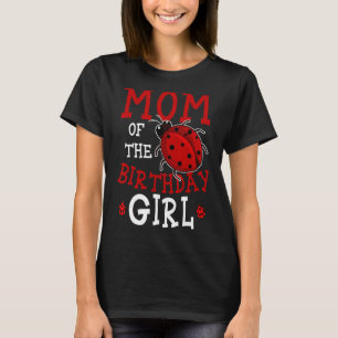 Mamma i Birthday Girl Ladybug Bday Party Celebr T Shirt