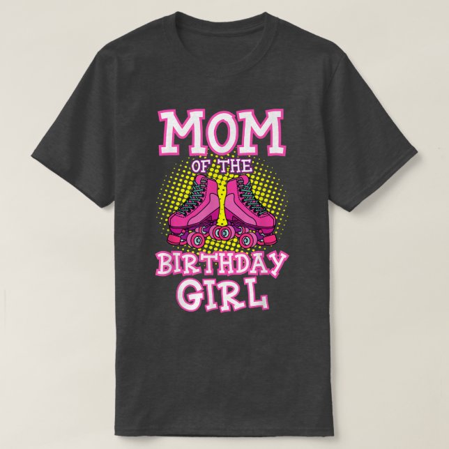 Mamma i Birthday Girl Roller Skates Bday Skatin T Shirt (Design framsida)