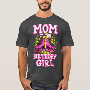 Mamma i Birthday Girl Roller Skates Bday Skatin T Shirt