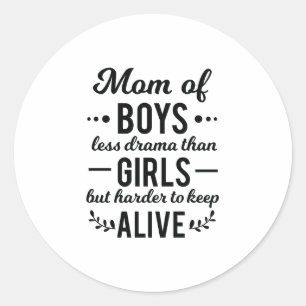 Mamma i Boys Less Drama Than Girls Mors dag Runt Klistermärke
