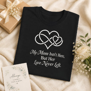 Mamma i himlen Oändlighet Hjärtat Mors dag Minnesm T Shirt
