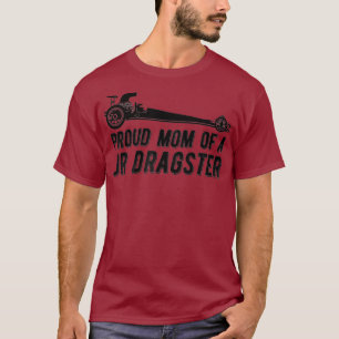 Mamma i Jr Dragster Drag Tävla Mor T Shirt