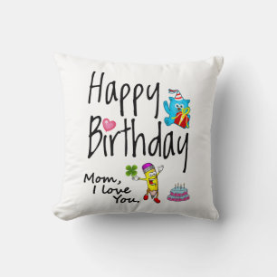 Mamma I kärlek dig. Grattis på födelsedagen. Kudde