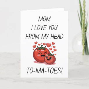 Mamma jag älskar dig från mina huvudtomater mors d helgkort
